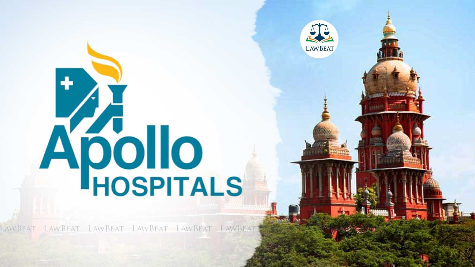 Madras HC recognises “Apollo” a well-known mark, injuncts Bihar hospital from using “New Appolo Hospital” mark